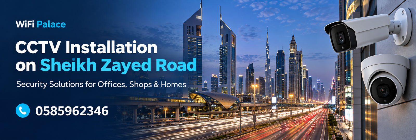 CCTV installation on Sheikh Zayed Road, Dubai — WIFI PALACE